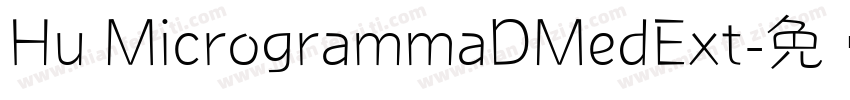 Hu MicrogrammaDMedExt字体转换